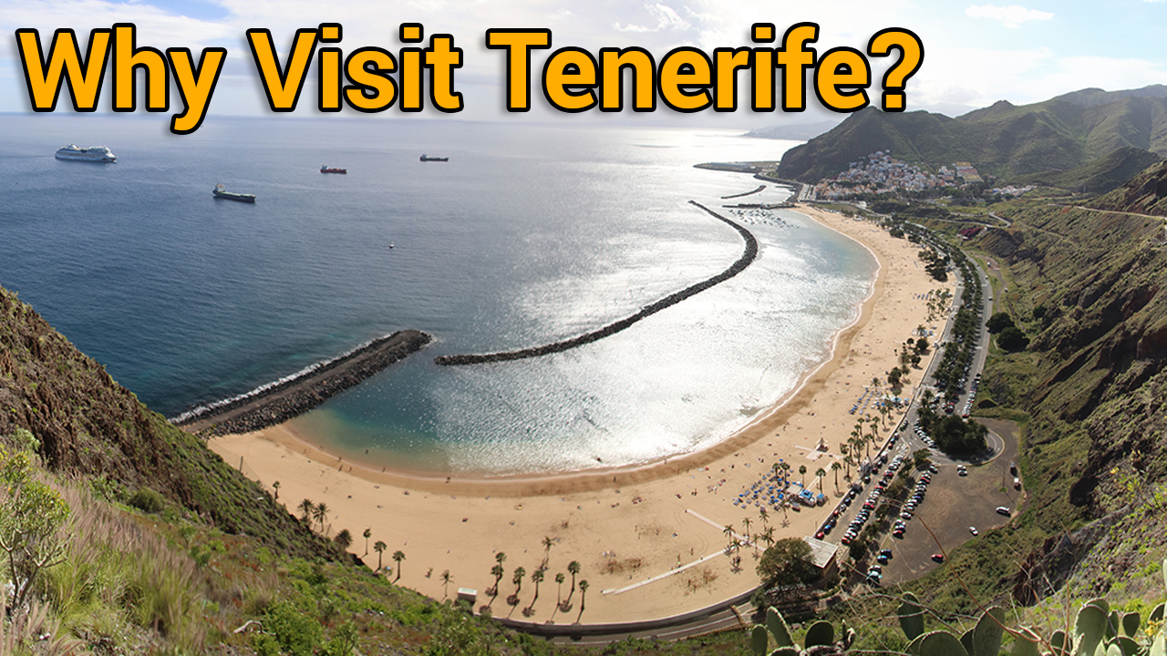 Why Visit Tenerife?